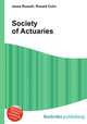 Society of Actuaries, Jesse Russell,Ronald Cohn 