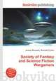 Society of Fantasy and Science Fiction Wargamers, Jesse Russell,Ronald Cohn 