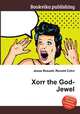 Xorr the God-Jewel, Jesse Russell,Ronald Cohn 