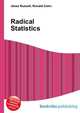 Radical Statistics, Jesse Russell,Ronald Cohn 