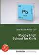 Rugby High School for Girls, Jesse Russell,Ronald Cohn 