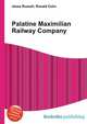 Palatine Maximilian Railway Company, Jesse Russell,Ronald Cohn 