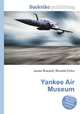 Yankee Air Museum, Jesse Russell,Ronald Cohn 