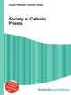 Society of Catholic Priests, Jesse Russell,Ronald Cohn 