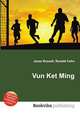 Vun Ket Ming, Jesse Russell,Ronald Cohn 