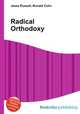 Radical Orthodoxy, Jesse Russell,Ronald Cohn 