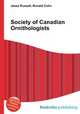 Society of Canadian Ornithologists, Jesse Russell,Ronald Cohn 