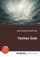Yankee Gale, Jesse Russell,Ronald Cohn 
