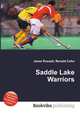 Saddle Lake Warriors, Jesse Russell,Ronald Cohn 