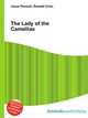 The Lady of the Camellias, Jesse Russell,Ronald Cohn 
