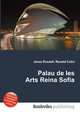 Palau de les Arts Reina Sofia, Jesse Russell,Ronald Cohn 