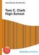 Tom C. Clark High School, Jesse Russell,Ronald Cohn 