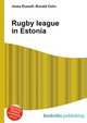 Rugby league in Estonia, Jesse Russell,Ronald Cohn 