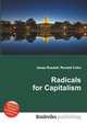 Radicals for Capitalism, Jesse Russell,Ronald Cohn 