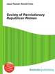 Society of Revolutionary Republican Women, Jesse Russell,Ronald Cohn 