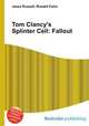 Tom Clancy's Splinter Cell: Fallout, Jesse Russell,Ronald Cohn 