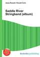 Saddle River Stringband (album), Jesse Russell,Ronald Cohn 