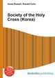 Society of the Holy Cross (Korea), Jesse Russell,Ronald Cohn 