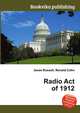 Radio Act of 1912, Jesse Russell,Ronald Cohn 