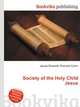 Society of the Holy Child Jesus, Jesse Russell,Ronald Cohn 