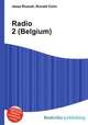 Radio 2 (Belgium), Jesse Russell,Ronald Cohn 