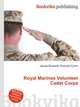 Royal Marines Volunteer Cadet Corps, Jesse Russell,Ronald Cohn 