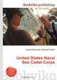 United States Naval Sea Cadet Corps, Jesse Russell,Ronald Cohn 
