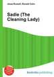 Sadie (The Cleaning Lady), Jesse Russell,Ronald Cohn 