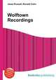 Wolftown Recordings, Jesse Russell,Ronald Cohn 
