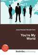 You're My World, Jesse Russell,Ronald Cohn 