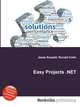 Easy Projects .NET, Jesse Russell,Ronald Cohn 