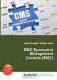 EMC Symmetrix Management Console (SMC), Jesse Russell,Ronald Cohn 