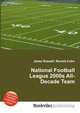 National Football League 2000s All-Decade Team, Jesse Russell,Ronald Cohn 