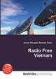 Radio Free Vietnam, Jesse Russell,Ronald Cohn 