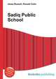 Sadiq Public School, Jesse Russell,Ronald Cohn 
