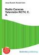 Radio Caracas Television RCTV, C.A., Jesse Russell,Ronald Cohn 