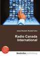 Radio Canada International, Jesse Russell,Ronald Cohn 