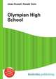 Olympian High School, Jesse Russell,Ronald Cohn 