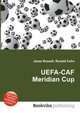 UEFA-CAF Meridian Cup, Jesse Russell,Ronald Cohn 