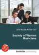 Society of Women Musicians, Jesse Russell,Ronald Cohn 