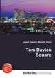 Tom Davies Square, Jesse Russell,Ronald Cohn 