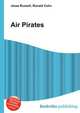Air Pirates, Jesse Russell,Ronald Cohn 