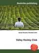 Valley Hockey Club, Jesse Russell,Ronald Cohn 