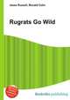 Rugrats Go Wild, Jesse Russell,Ronald Cohn 
