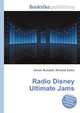 Radio Disney Ultimate Jams, Jesse Russell,Ronald Cohn 