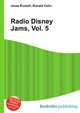 Radio Disney Jams, Vol. 5, Jesse Russell,Ronald Cohn 