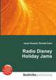 Radio Disney Holiday Jams, Jesse Russell,Ronald Cohn 