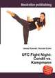 UFC Fight Night: Condit vs. Kampmann, Jesse Russell,Ronald Cohn 
