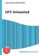 UFC Unleashed, Jesse Russell,Ronald Cohn 