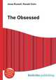The Obsessed, Jesse Russell,Ronald Cohn 